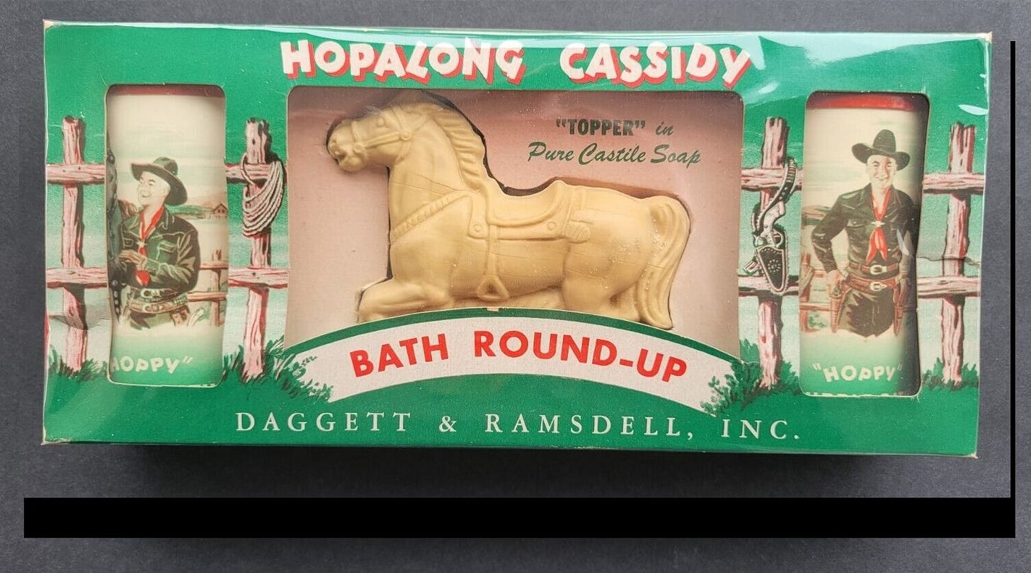 A photo of a piece of Hopalong Cassidy branded Bath Round-Up soap. The soap is shaped like Hoppy’s horse Topper, and the packaging assures us that the products is “pure Castille soap.” A photo of a piece of Hopalong Cassidy branded Bath Round-Up soap. The soap is shaped like Hoppy’s horse Topper, and the packaging assures us that the products is “pure Castille soap.”