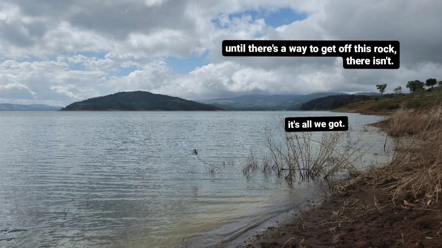 Photo by Bruce Starlove on May 30, 2024. May be an image of lake, horizon and text that says 'until there's a way to get off this rock, there isn't. it's all it'sallwegot. we got.'.