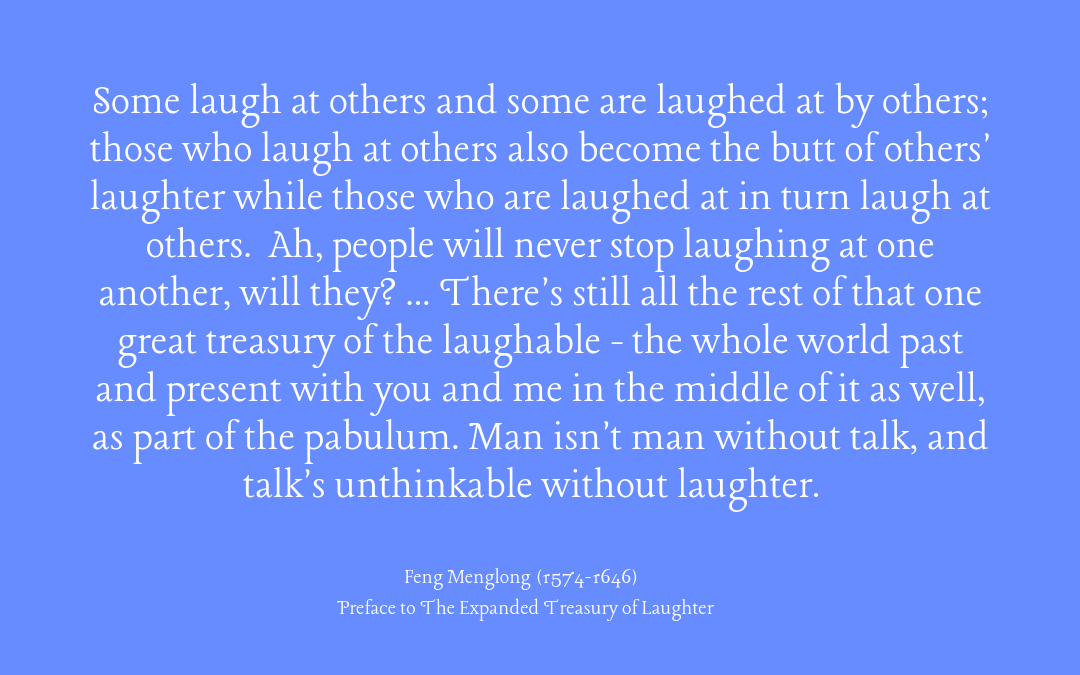 Feng Menglong - preface to Expanded Treasury of Laughter
