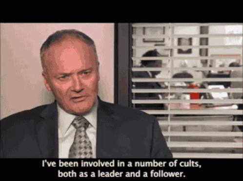 GIF from The Office (US) of Creed saying "I've been involved in a number of cults, both as a leader and a follower. You have more fun as a follower, but you make more money as a leader."