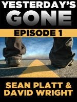 Yesterday's Gone - Episode 1