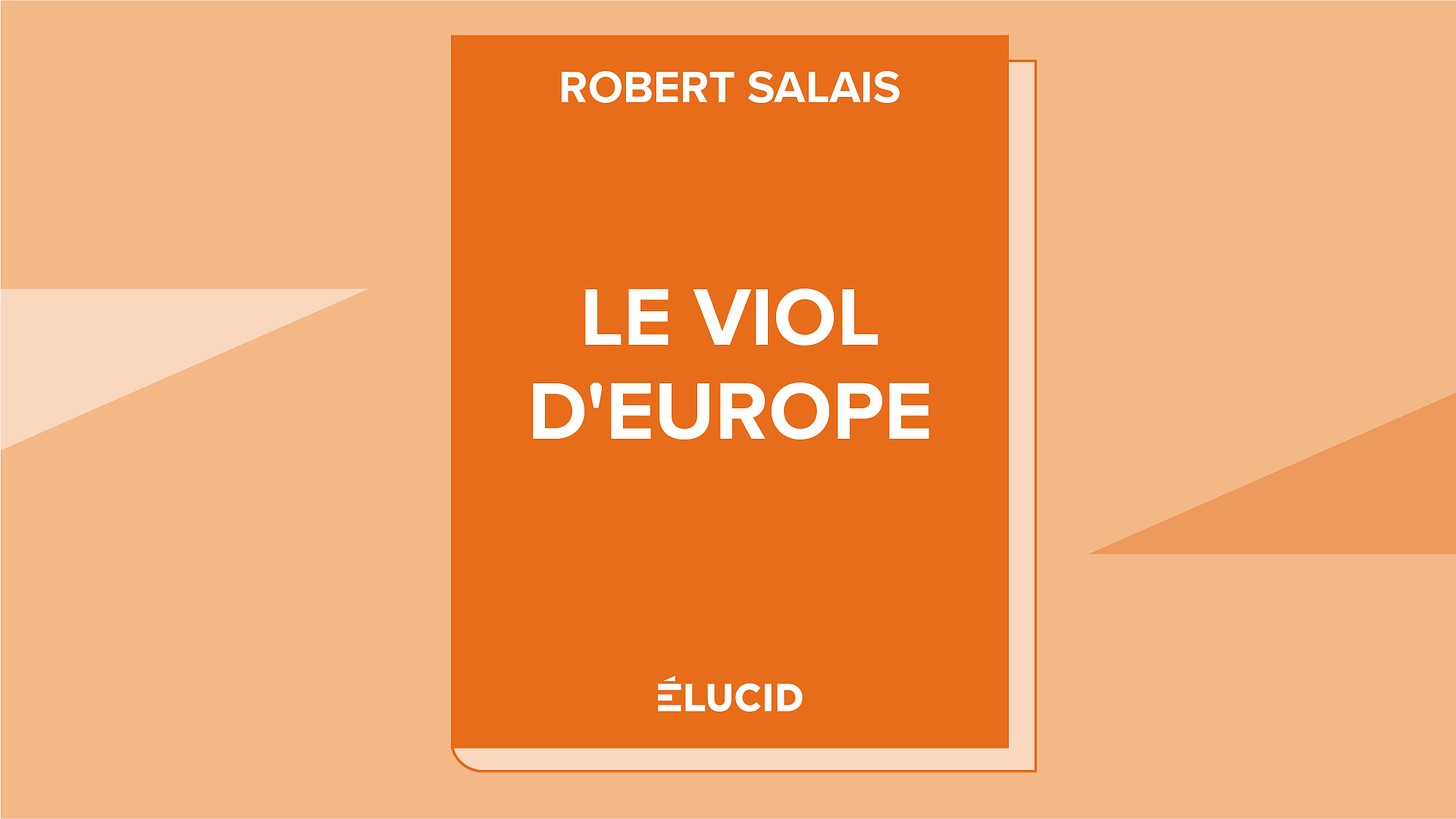 LE VIOL D’EUROPE - Robert Salais