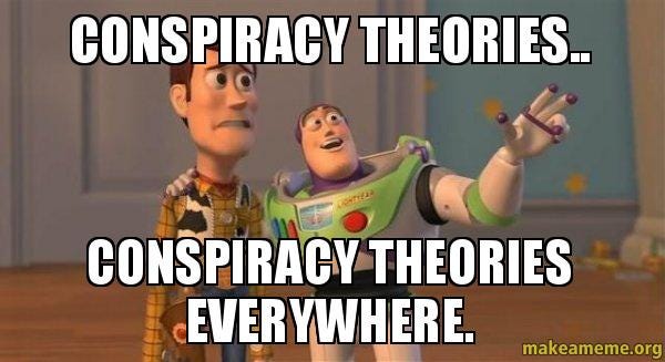 CONSPIRACY THEORIES.. CONSPIRACY THEORIES EVERYWHERE. - Buzz and Woody (Toy  Story) Meme | Make a Meme