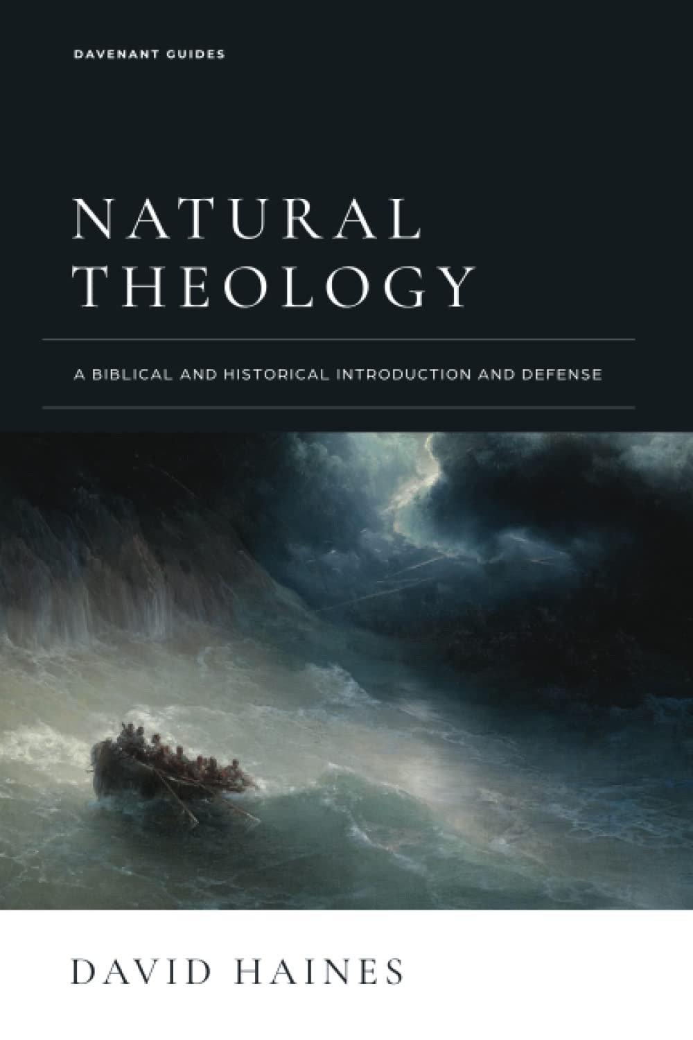 Natural Theology: A Biblical and Historical Introduction and Defense: Haines,  David: 9781949716092: Christianity: Amazon Canada
