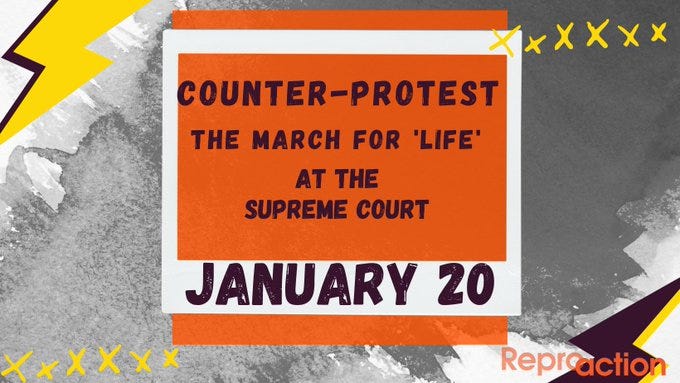Graphic with information “counter-protest the march for life at the supreme court January 20”