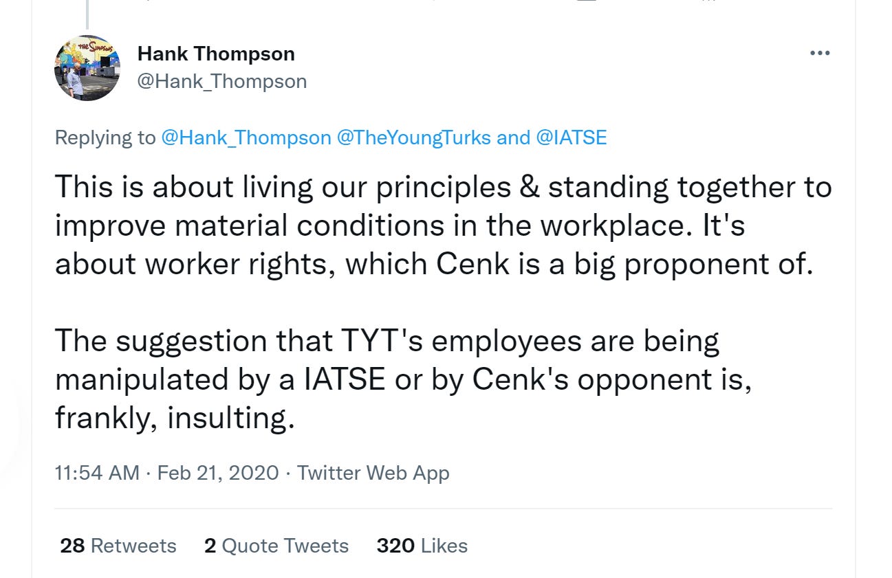 Tweet from Hank Thompson explaining that the union drive at TYT was about living one's principles and that TYT's suggestion workers had been manipulated into forming a union was insulting