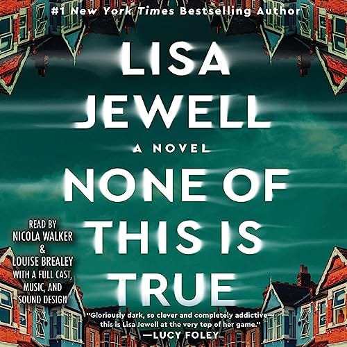 None of This Is True Audiobook By Lisa Jewell cover art