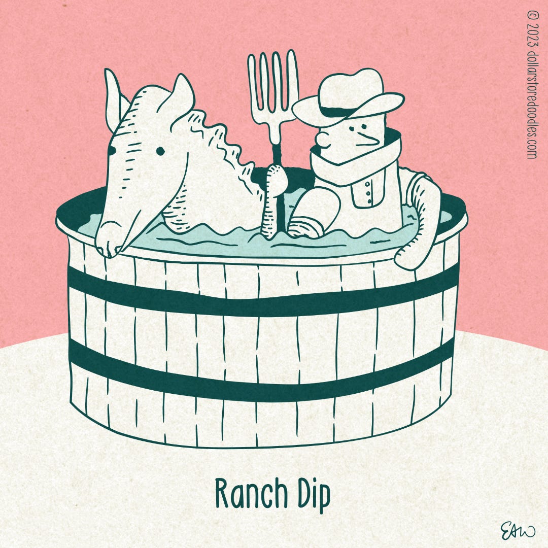Cartoon drawing of a person dressed in overalls and a cowboy hat holding a pitch fork standing next to a horse. Both the person and the horse are waist-deep in a cylindrical, cedar hot tub. The caption reads, "Ranch Dip."