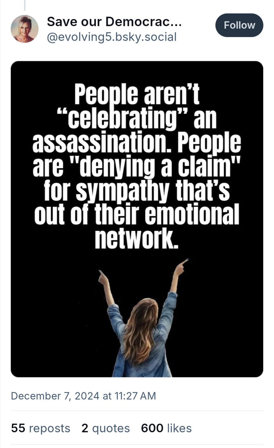 Bluesky post from Save Our Democracy Denise: "People aren't 'celebrating' an assassination. People are 'denying a claim' for sympathy that's out of their emotional network.