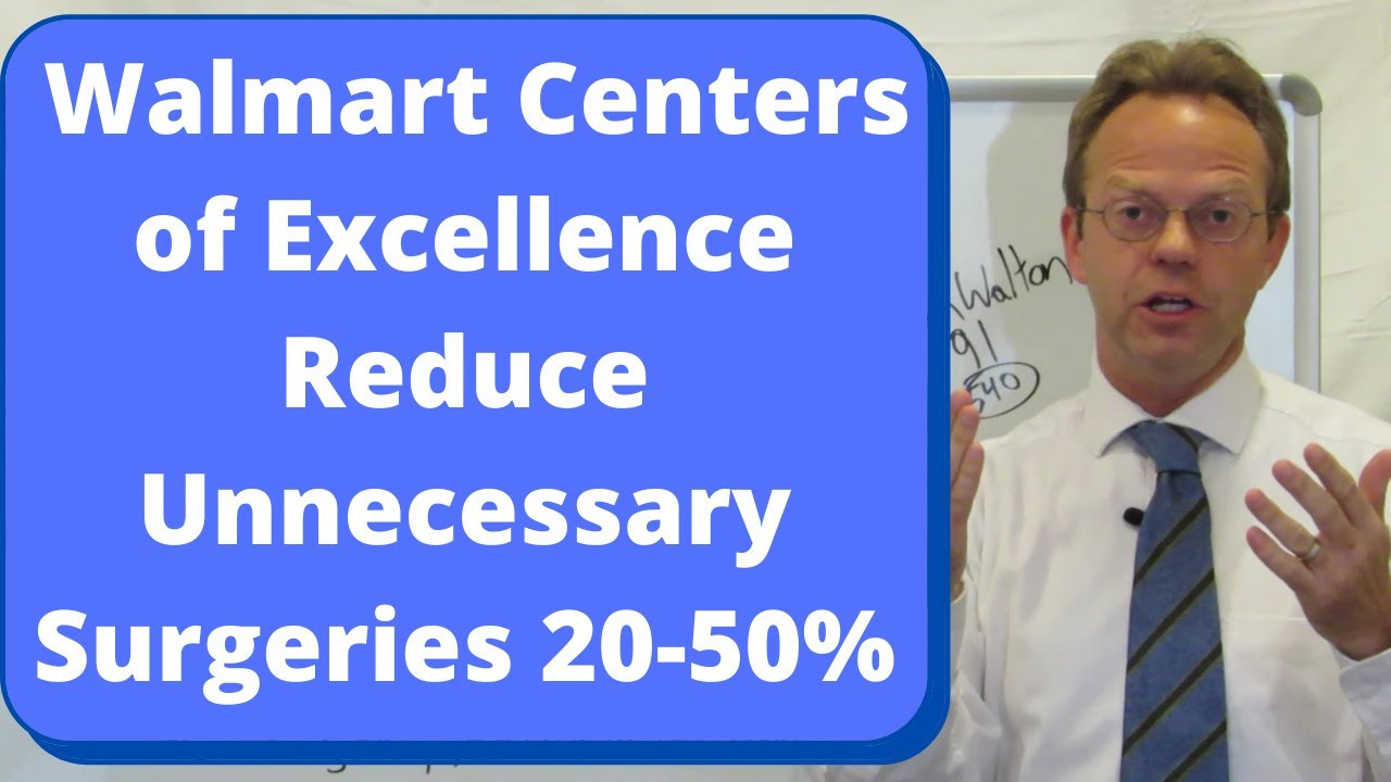 Walmart Reports Healthcare Center-of-Excellence Results: Unnecessary ...