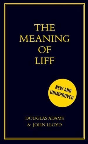 The Meaning of Liff by John Lloyd | 9780752227597 | Booktopia