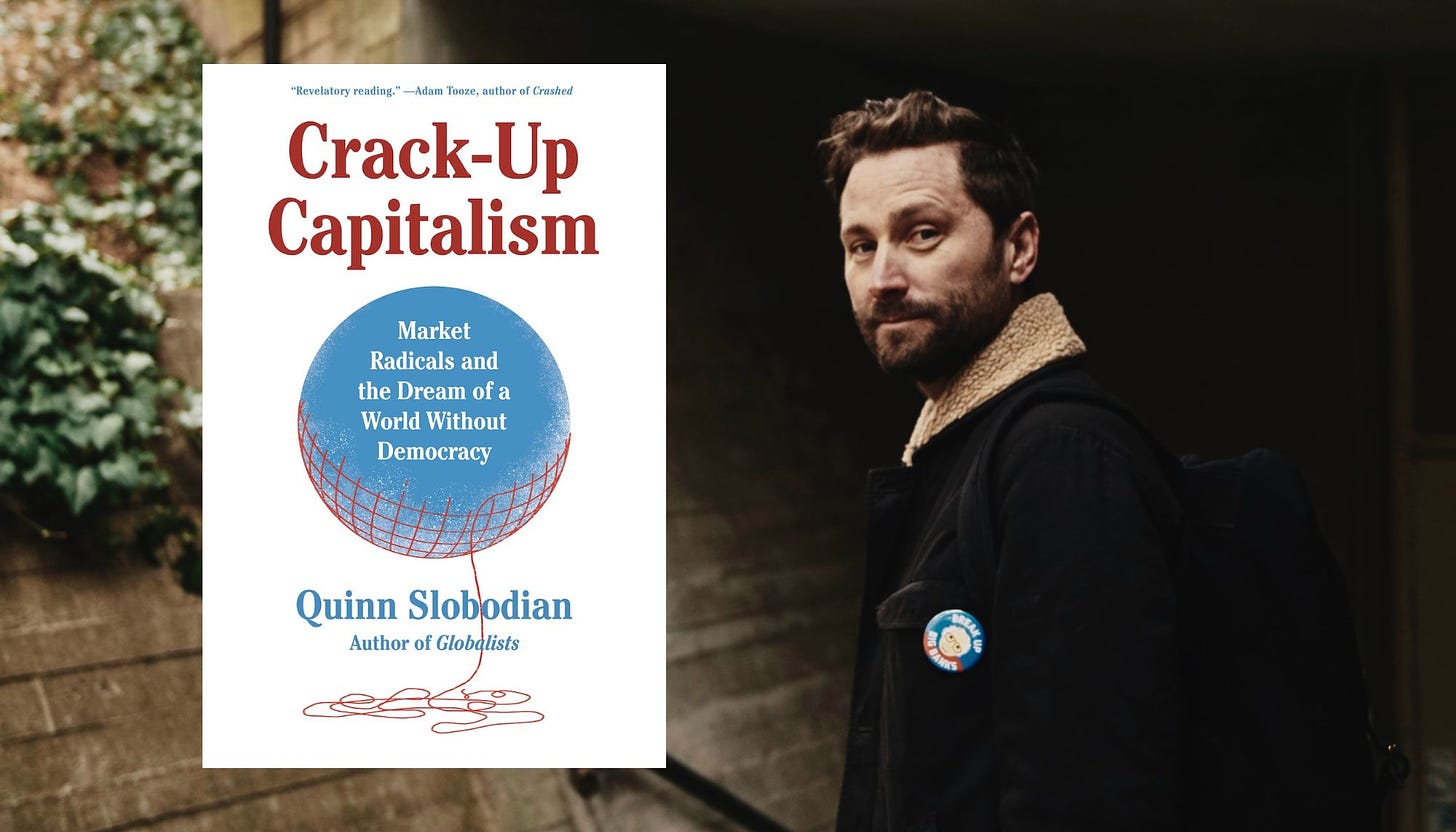 A photograph of Quinn Slobodian and the cover of his new book Crack-Up Capitalism.