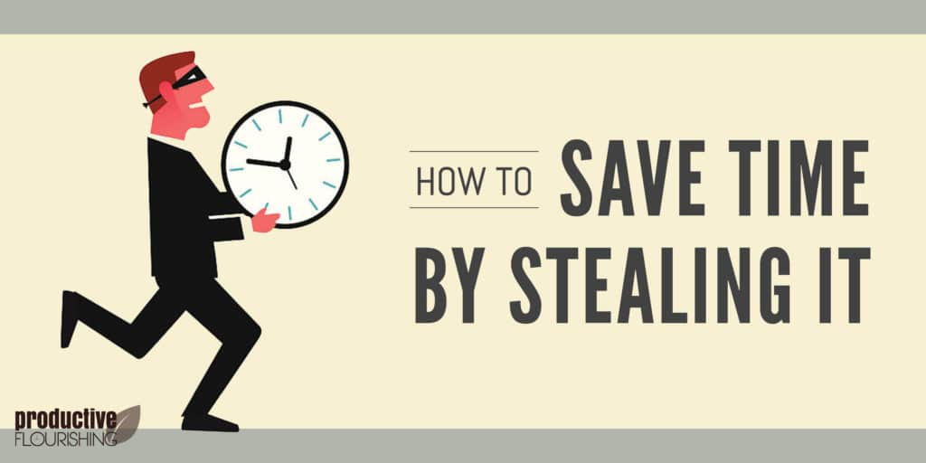 Cartoon burglar stealing a clock. Text overlay: How to Save Time by Stealing It