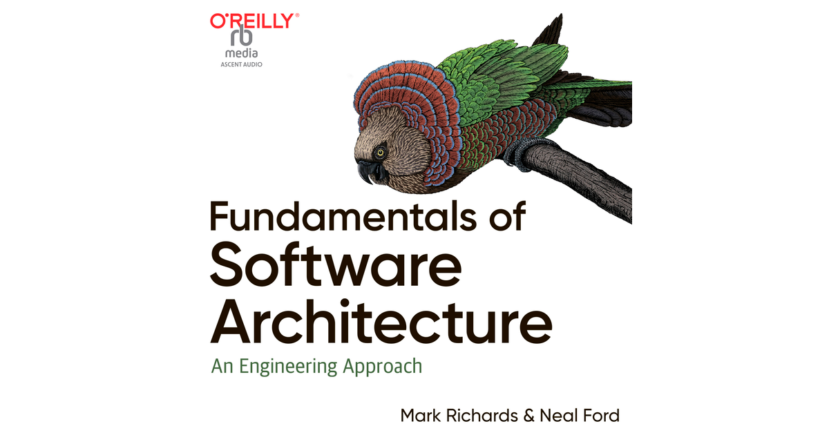 Fundamentals of Software Architecture: An Engineering Approach [Video]
