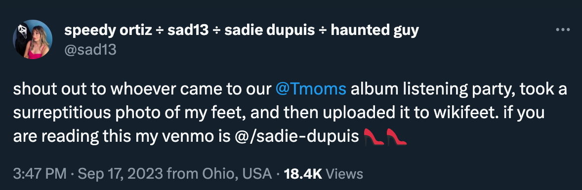 Sadie Dupuis tweeted: “shout out to whoever came to our @Tmoms album listening party, took a surreptitious photo of my feet, and then uploaded it to wikifeet. if you are reading this my venmo is @/sadie-dupuis 👠👠”