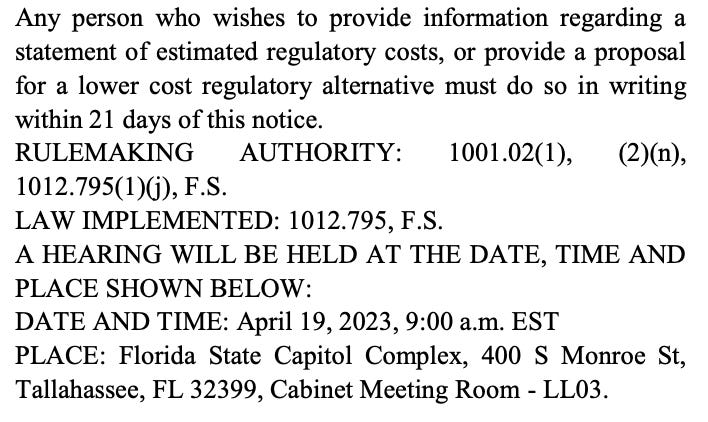 Any person who wishes to provide information regarding a statement of estimated regulatory costs, or provide a proposal for a lower cost regulatory alternative must do so in writing within 21 days of this notice. RULEMAKING AUTHORITY: 1001.02(1), (2)(n), 1012.795(1)(j), F.S. LAW IMPLEMENTED: 1012.795, F.S. A HEARING WILL BE HELD AT THE DATE, TIME AND PLACE SHOWN BELOW: DATE AND TIME: April 19, 2023, 9:00 a.m. EST PLACE: Florida State Capitol Complex, 400 S Monroe St, Tallahassee, FL 32399, Cabinet Meeting Room - LL03.