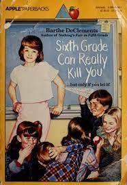 Cover of the book Sixth Grade Can Really Kill You