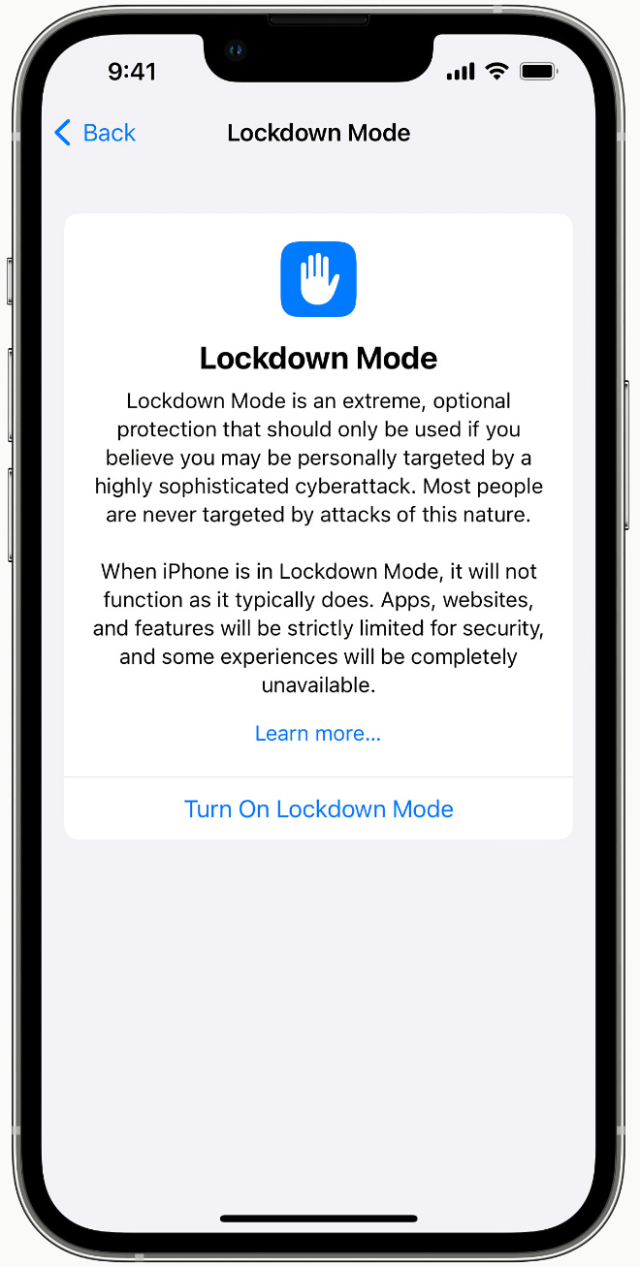 Lockdown Mode is the first major capability of its kind designed to offer an extreme, optional protection for the very small number of users who face grave, targeted threats to their digital security.