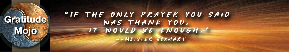 Gratitude Mojo with Meister Eckhart quote