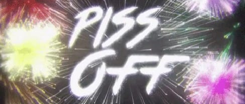 Fireworks spelling out Piss Off