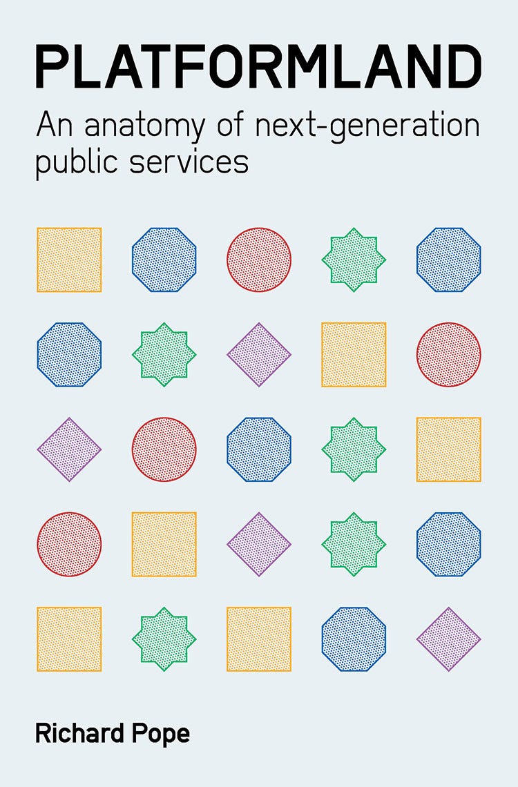 Platformland: An Anatomy of Next-Generation Public Services