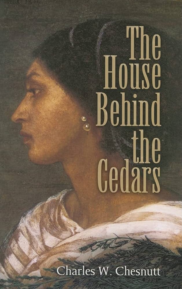 The House Behind the Cedars: Chesnutt, Charles W.: 9780486461441: Amazon.com: Books The House Behind the Cedars: Chesnutt, Charles W.: 9780486461441: Amazon.com: Books
