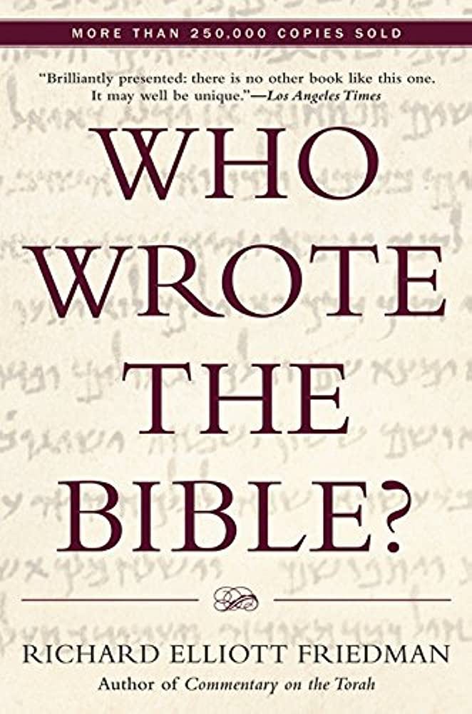Who Wrote the Bible?: Friedman, Richard Elliott: 9780060630355: Amazon.com:  Books