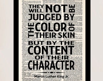 Martin Luther King Jr Quote - They Will Not Be Judged By The Color of Their  Skin But By The Content Of Their Character - Dictionary Print