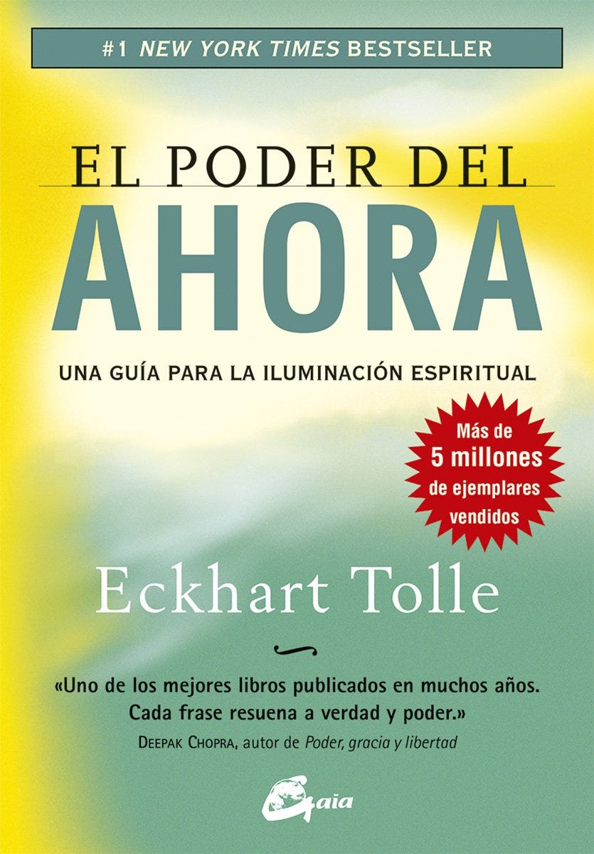 El poder del ahora: una guía para la iluminación espiritual de Eckhart Tolle