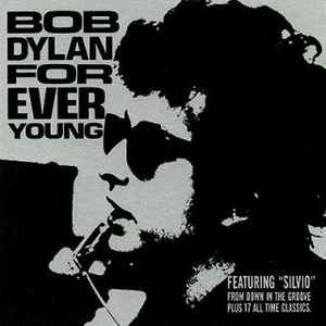Bob Dylan – Forever Young (1988, CD) - Discogs