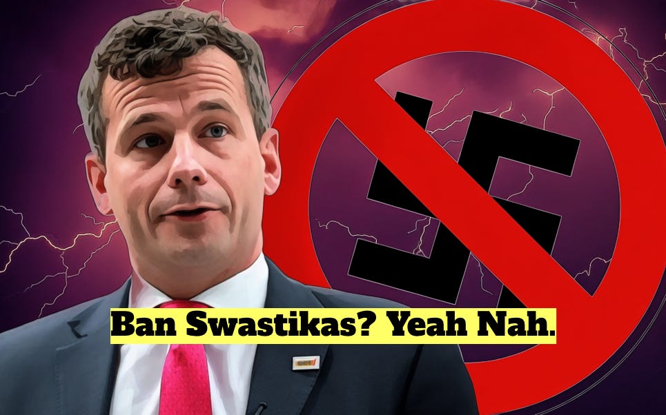 An image of David Seymour saying "Ban Swastikas? Yeah Nah"