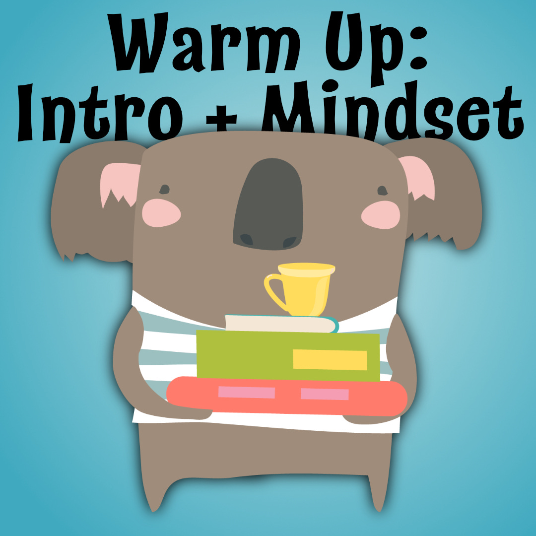 a cartoon koala bear holding books and tea over a blue background and text that reads warm-up: intro and mindset