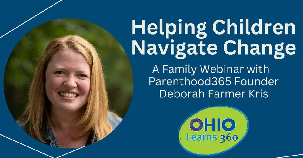 Ohio Learns 360 | Helping Children Navigate Life Changes | Episode 10 | PBS