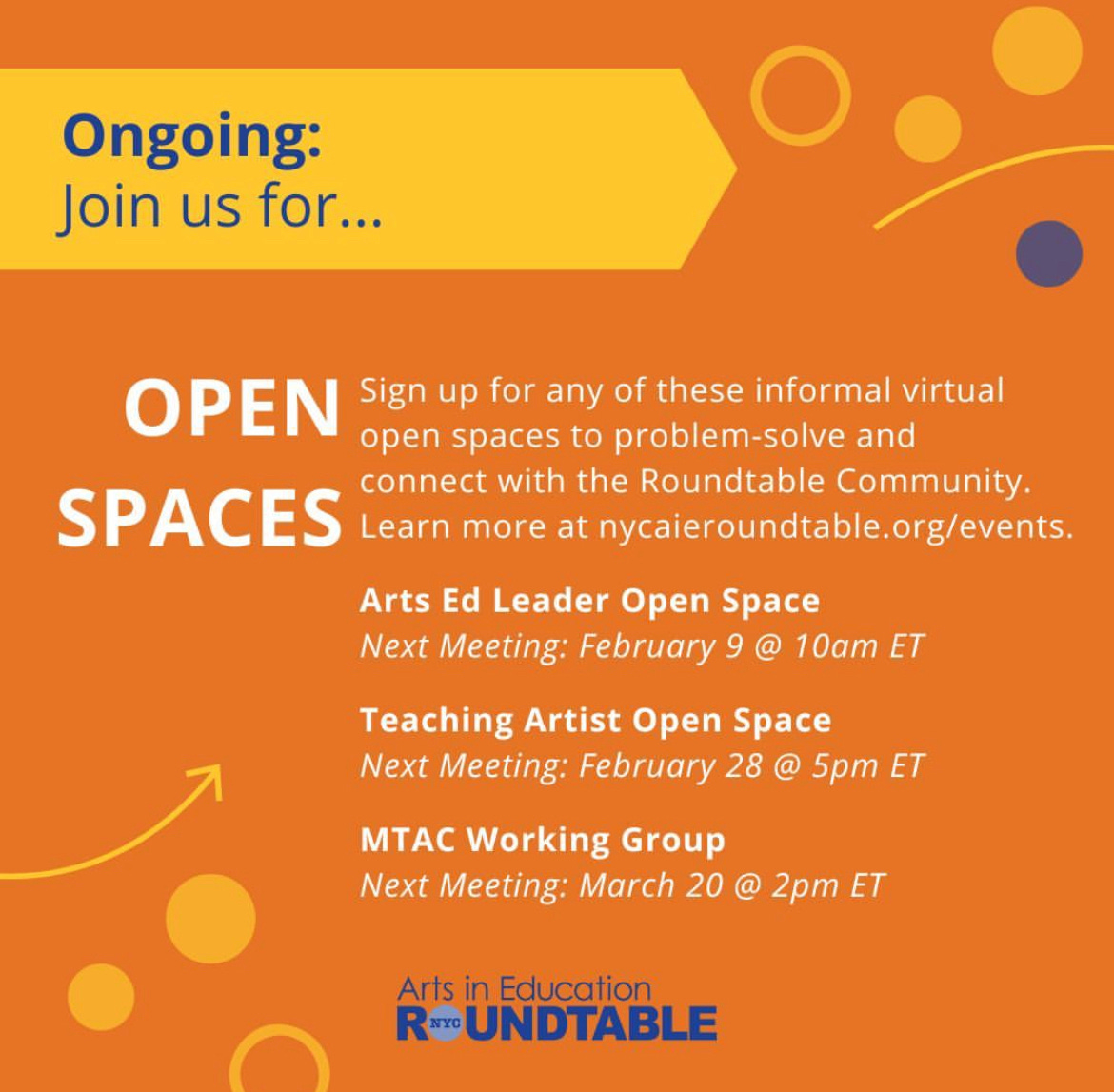 Orange background with different shapes and arrows. Text highlighting ongoing open spaces from the Arts in Education roundtable. Details on their website linked below.