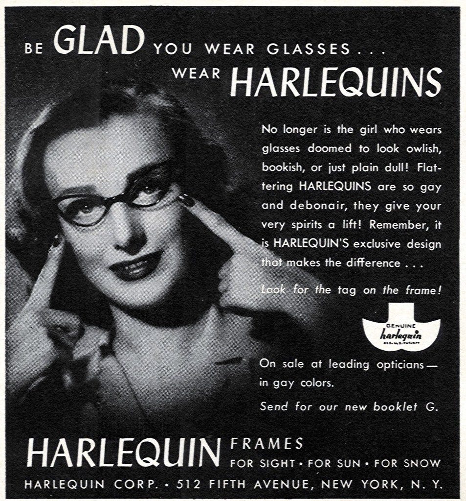 Vintage eyewear ad depicting a woman pointing at her spectacles, the copy reads "No longer is the girl who wears glasses doomed to look owlish, bookish, or just plain dull!"