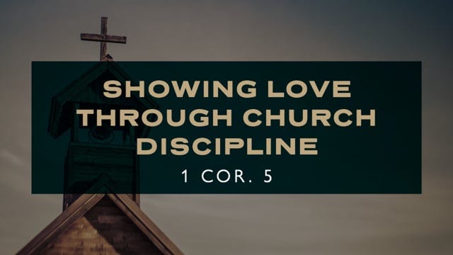 Message: "Showing Love Through Church Discipline (1 Corinthians 5)" from GJ  Farmer - Scottsville Baptist Church
