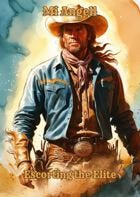 Escorting the Elite - A Wild West Solo RPG