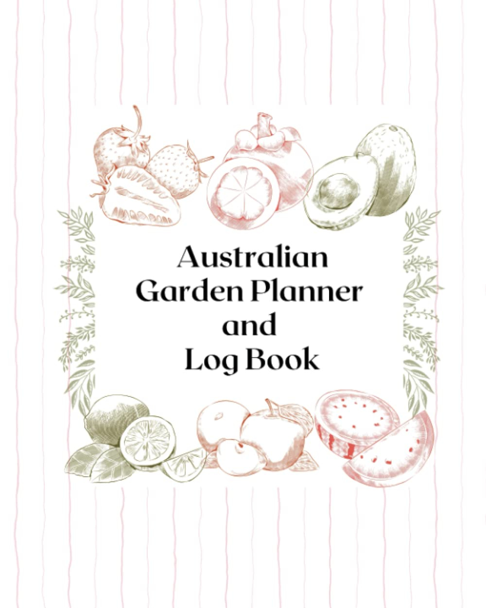 Cover of Australian Garden Planner and Log Book