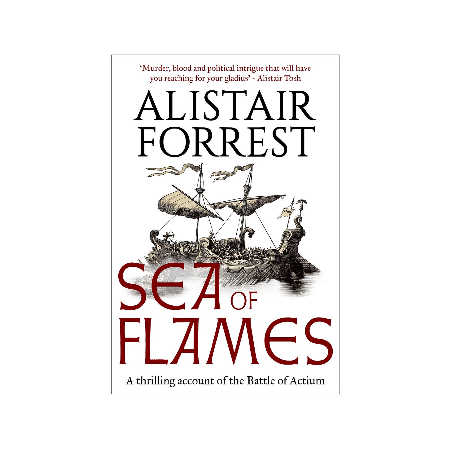 Sea of Flames novel by Alistair Forrest