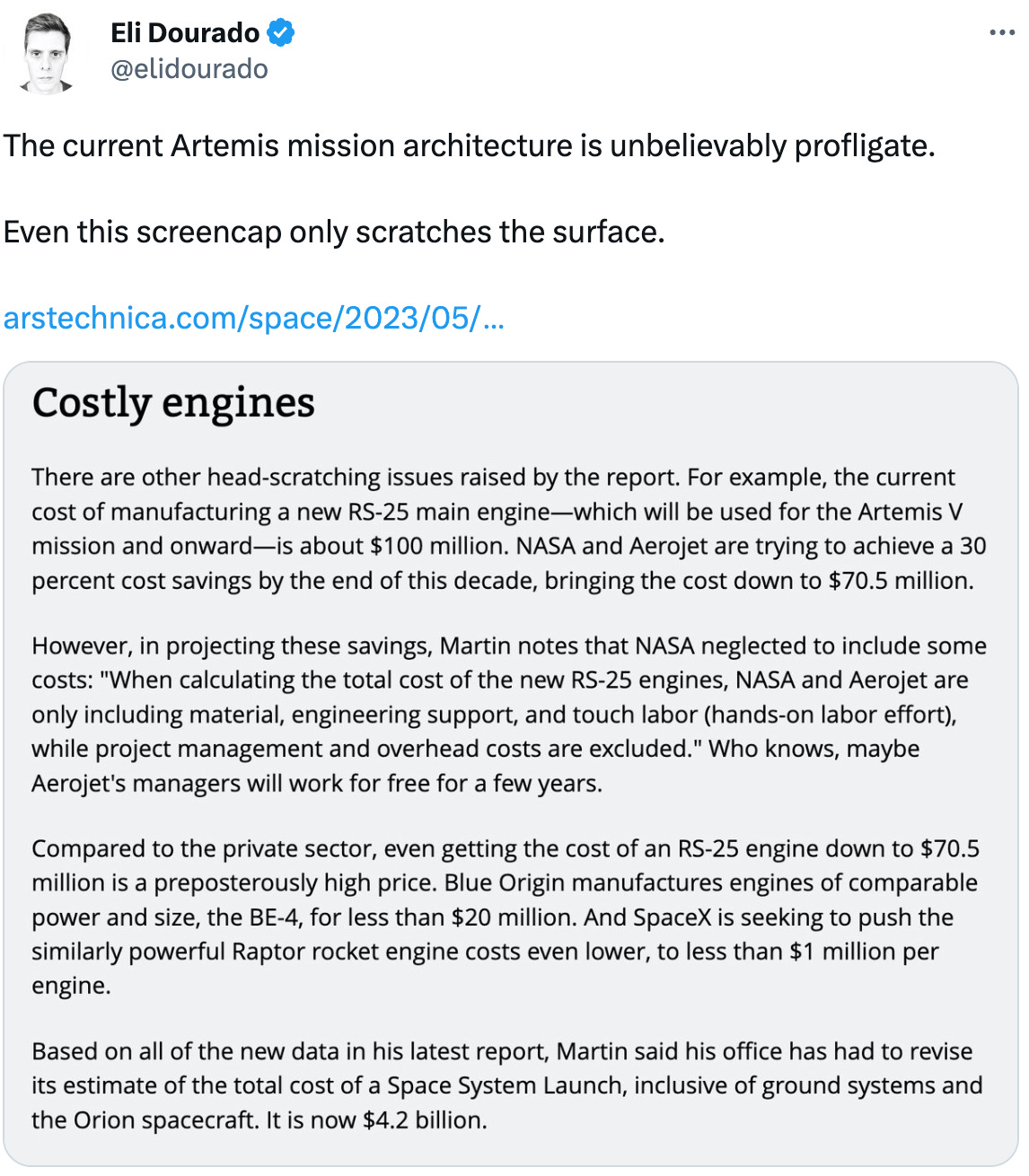  See new Tweets Conversation Eli Dourado @elidourado The current Artemis mission architecture is unbelievably profligate.  Even this screencap only scratches the surface.  https://arstechnica.com/space/2023/05/a-new-report-finds-nasa-has-spent-an-obscene-amount-of-money-on-sls-propulsion/
