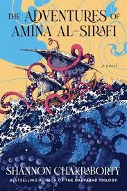The Adventures of Amina al-Sirafi: A new fantasy series set a thousand  years before The City of Brass: Chakraborty, Shannon: 9780062963505:  Amazon.com: Books
