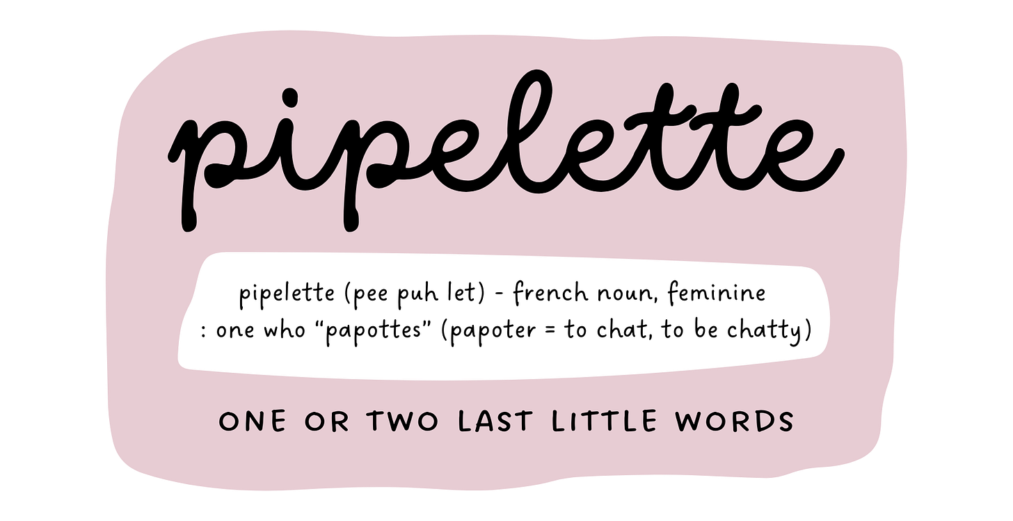 A square light pink blob with black lettering; the headline reads: Pipelette.