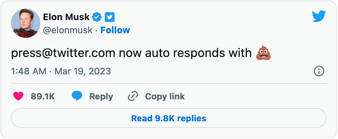 March 19, 2023 tweet from Elon Mush reading "press@twitter.com now auto responds with 💩"