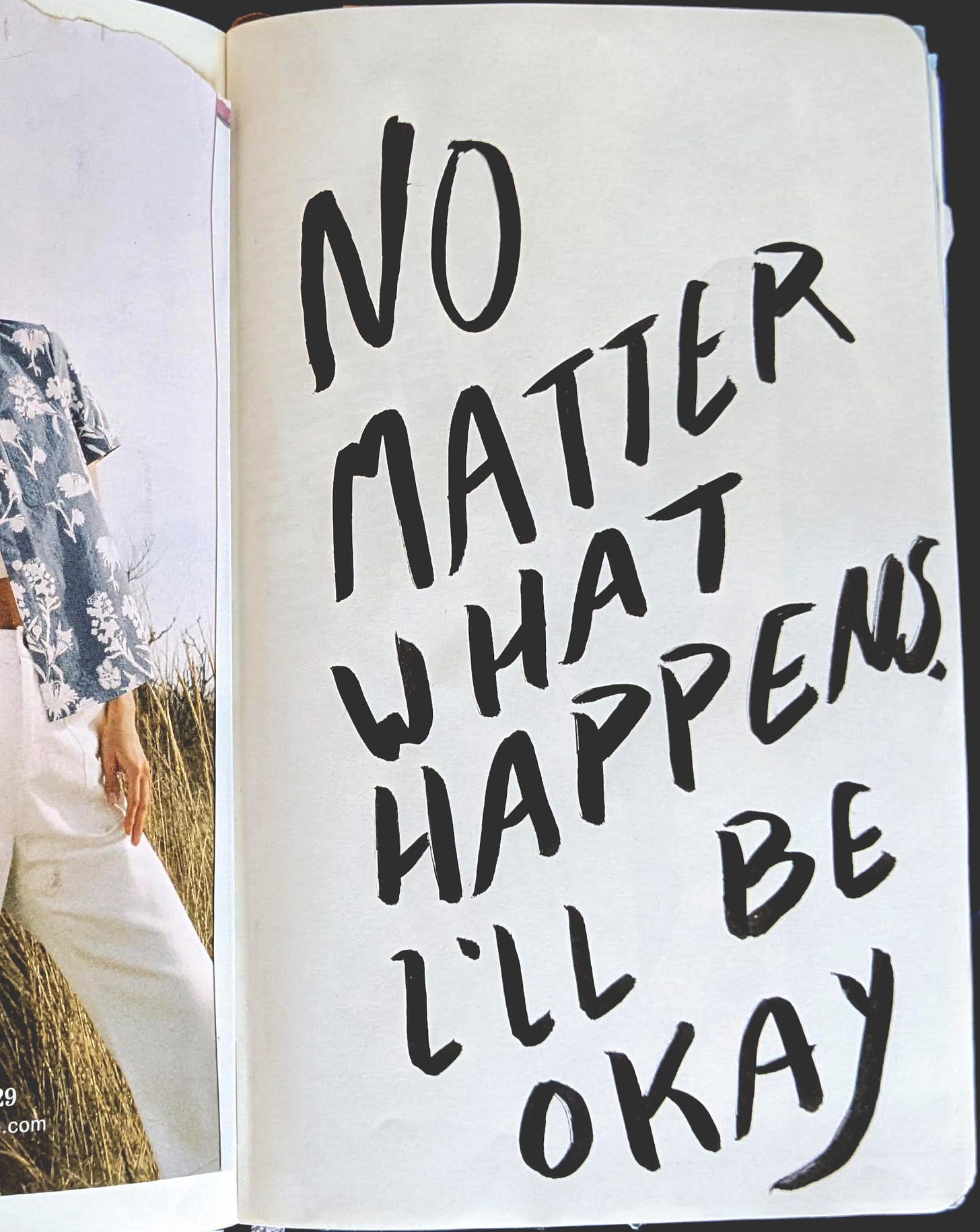 calligraphy of the text "No matter what happens, I'll be okay"