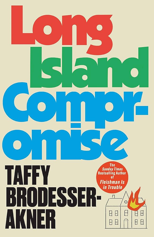 Long Island Compromise: A sensational new novel by the international  bestselling author of Fleishman Is in Trouble