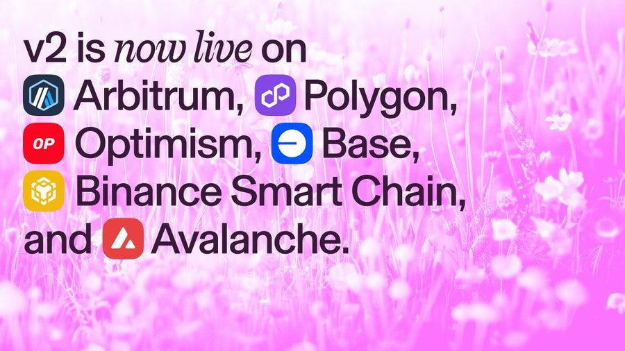 v2 is now live on Arbitrum, Polygon, Optimism, Base, Binance Smart Chain, and Avalanche