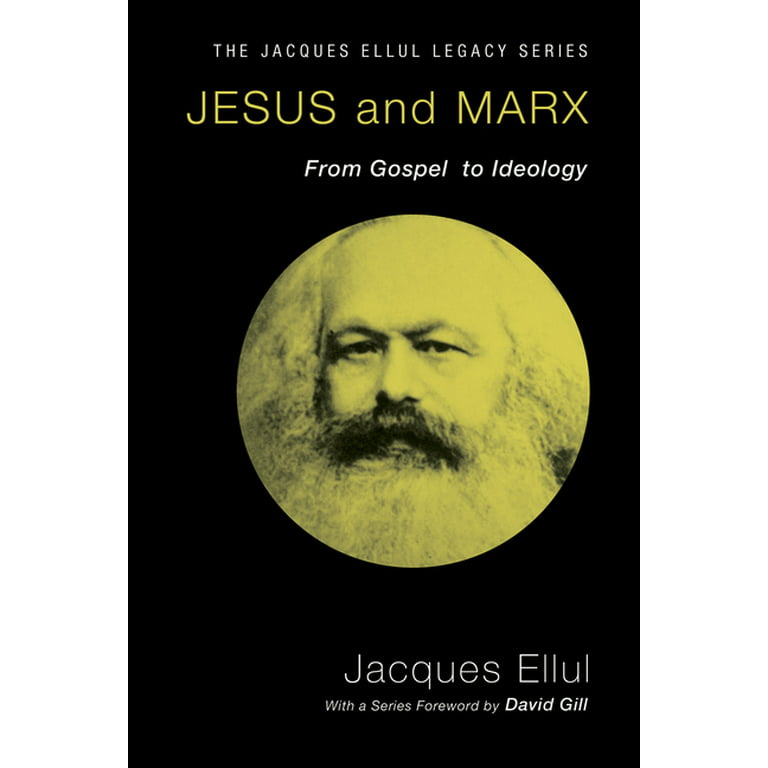 Jacques Ellul Legacy: Jesus and Marx (Paperback) - Walmart.com