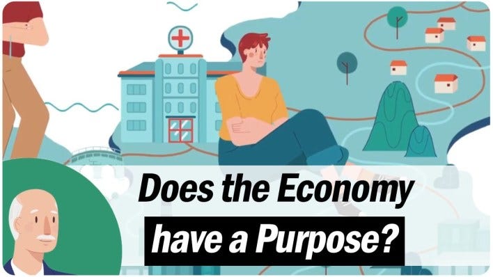 Episode #1: What is the Purpose of the Economy?