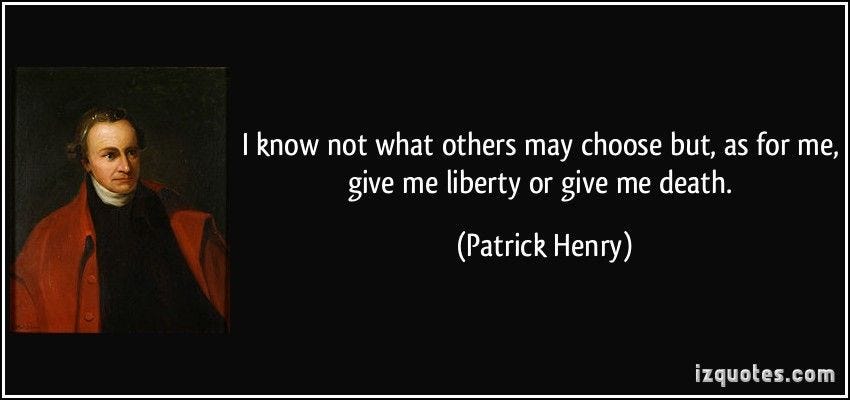 Patrick Henry Famous Quote - ShortQuotes.cc