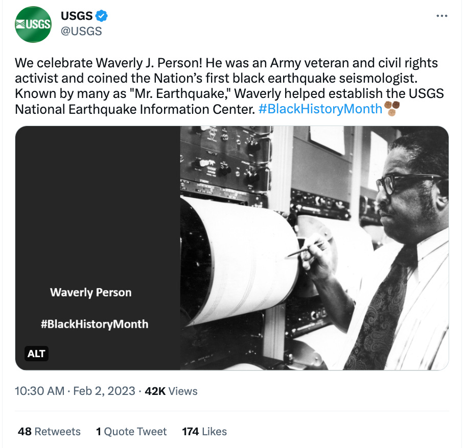 Screencap of a Tweet by @usgs that reads: "We celebrate Waverly J. Person! He was an Army veteran and civil rights activist and coined the Nation’s first black earthquake seismologist. Known by many as "Mr. Earthquake," Waverly helped establish the USGS National Earthquake Information Center."